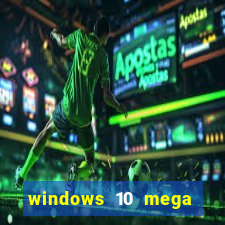 windows 10 mega lite torrent